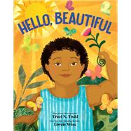 Hello, Beautiful by Traci N. Todd, 9798217280735