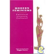 Modern Feminisms by Humm, Maggie, 9780231080736