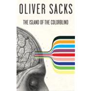 The Island of the Colorblind by SACKS, OLIVER, 9780375700736