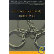 American Captivity Narratives by Equiano, Olaudah; Rowlandson, Mary; Sayre, Gordon; Lauter, Paul, 9780395980736