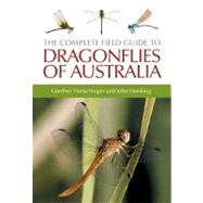 The Complete Field Guide to Dragonflies of Australia by Theischinger, Gnnther; Hawking, John, 9780643090736