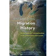 Entangling Migration History by Bryce, Benjamin; Freund, Alexander, 9780813060736