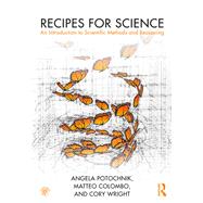 Recipes for Science: An Introduction to Scientific Reasoning by Potochnik; Angela M., 9781138920736