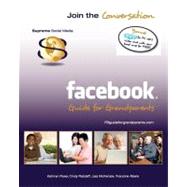 Facebook Guide for Grandparents by Rose, Kathryn; Ratzlaff, Cindy; Mckenzie, Lisa; Allaire, Francine, 9781453670736