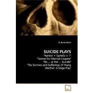 Suicide Plays by Starrs, D. Bruno, 9783639210736