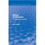 Routledge Revivals: William Shakespeare: The Anatomy of an Enigma (1990) by Razzell,Peter, 9781138220737