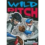 Sports Illustrated Kids Graphic Novels: Wild Pitch by Fein, Eric; Sandoval, Gerardo; Fuentes, Benny, 9781434230737