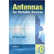 Antennas for Portable Devices by Chen, Zhi Ning, 9780470030738