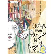 Better Than Running at Night by Frank, Hillary, 9780618250738