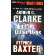 The Light of Other Days by Clarke, Arthur Charles, 9781423330738
