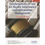 Fundamentals of Law for Health Informatics and Information Management, Revised 2/E by Melanie S. Brodnik; Laurie A. Rinehart-Thompson; Rebecca B. Reynolds, 9781584260738