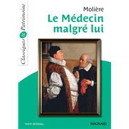 Le Mdecin malgr lui - Classiques et Patrimoine by Jean-Baptiste Molire (Poquelin dit), 9782210760738