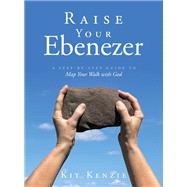 Raise Your Ebenezer by Kit Kenzie, 9798385010738