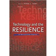 Technology and the Resilience of Metropolitan Regions by Pagano, Michael A., 9780252080739