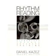 Rhythm Reading: Elementary through Advanced Training by Kazez, Daniel, 9780393970739