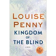 Kingdom of the Blind by Penny, Louise, 9781250210739