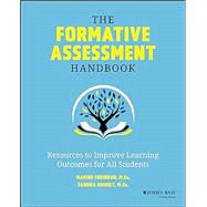 The Formative Assessment Handbook Resources to Improve Learning Outcomes for All Students by Freibrun, Marine; Brunet, Sandy, 9781394170739