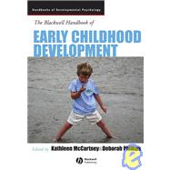 The Blackwell Handbook of Early Childhood Development by McCartney, Kathleen; Phillips, Deborah, 9781405120739