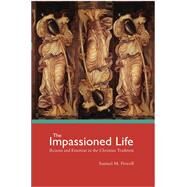 The Impassioned Life by Powell, Samuel M., 9781506410739