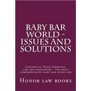 Baby Bar World - Issues and Solutions by Honor Law Books, 9781507570739