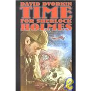 Time for Sherlock Holmes by Dvorkin, David, 9781587150739