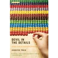 Devil in the Details Scenes from an Obsessive Girlhood by Traig, Jennifer, 9780316010740
