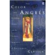 The Colour of Angels: Cosmology, Gender and the Aesthetic Imagination by Classen,Constance, 9780415180740