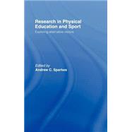 Research In Physical Educ.& Sp by Sparkes,Andrew;Sparkes,Andrew, 9780750700740