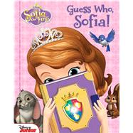 Guess Who, Sofia! by Disney, Sofia the First, 9780794430740