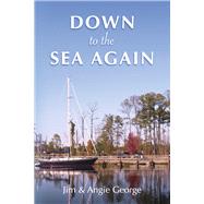 Down to the Sea Again by George, Jim; George, Angie, 9781667850740