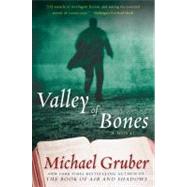 Valley of Bones by Gruber, Michael, 9780061650741
