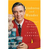 Kindness and Wonder by Edwards, Gavin; Sikoryak, R., 9780062950741