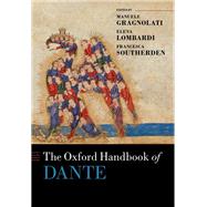The Oxford Handbook of Dante by Gragnolati, Manuele; Lombardi, Elena; Southerden, Francesca, 9780198820741