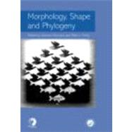 Morphology, Shape and Phylogeny by MacLeod; Norman, 9780415240741