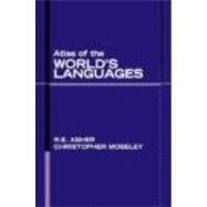 Atlas of the World's Languages by Asher; R, 9780415310741