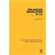 Religious Education 5-12 by Derek Bastide, 9780429030741