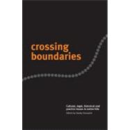 Crossing Boundaries Cultural, Legal, Historical and Practice Issues in Native Title by Toussaint, Sandy, 9780522850741