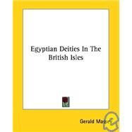 Egyptian Deities in the British Isles by Massey, Gerald, 9781425350741