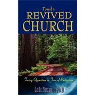 Toward a Revived Church by Nazario, Luis A., Ph.d., 9781438220741