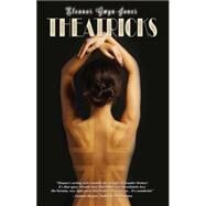 Theatricks by Gwyn-Jones, Eleanor, 9781623420741