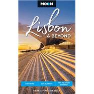 Moon Lisbon & Beyond Day Trips, Local Spots, Tips to Avoid Crowds by Unknown, 9798886470741