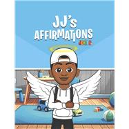 JJ's Affirmations by TV, JOOLS; Hayes, Cheree; Productions, Breleased; Quinn, Dr. Carissa, 9798891700741