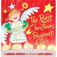 The Best Christmas Pageant Ever by ROBINSON BARBARA, 9780060890742