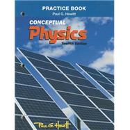 Practice Book for Conceptual Physics by Hewitt, Paul G., 9780321940742