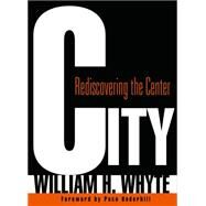 City by Whyte, William H.; Underhill, Paco, 9780812220742