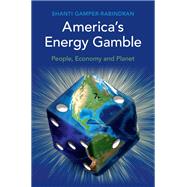 America's Energy Gamble by Shanti Gamper-Rabindran, 9781316510742