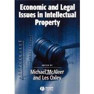 Economic And Legal Issues in Intellectual Property by McAleer, Michael; Oxley, Les, 9781405160742