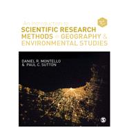 An Introduction to Scientific Research Methods in Geography & Environmental Studies by Montello, Daniel R.; Sutton, Paul C., 9781446200742