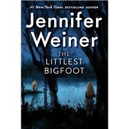 The Littlest Bigfoot by Weiner, Jennifer, 9781481470742