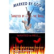 Marked by God, Targeted by the Devil by Hinton, Renee Kirkland; Dorsey, Kiana Scott, 9781492740742